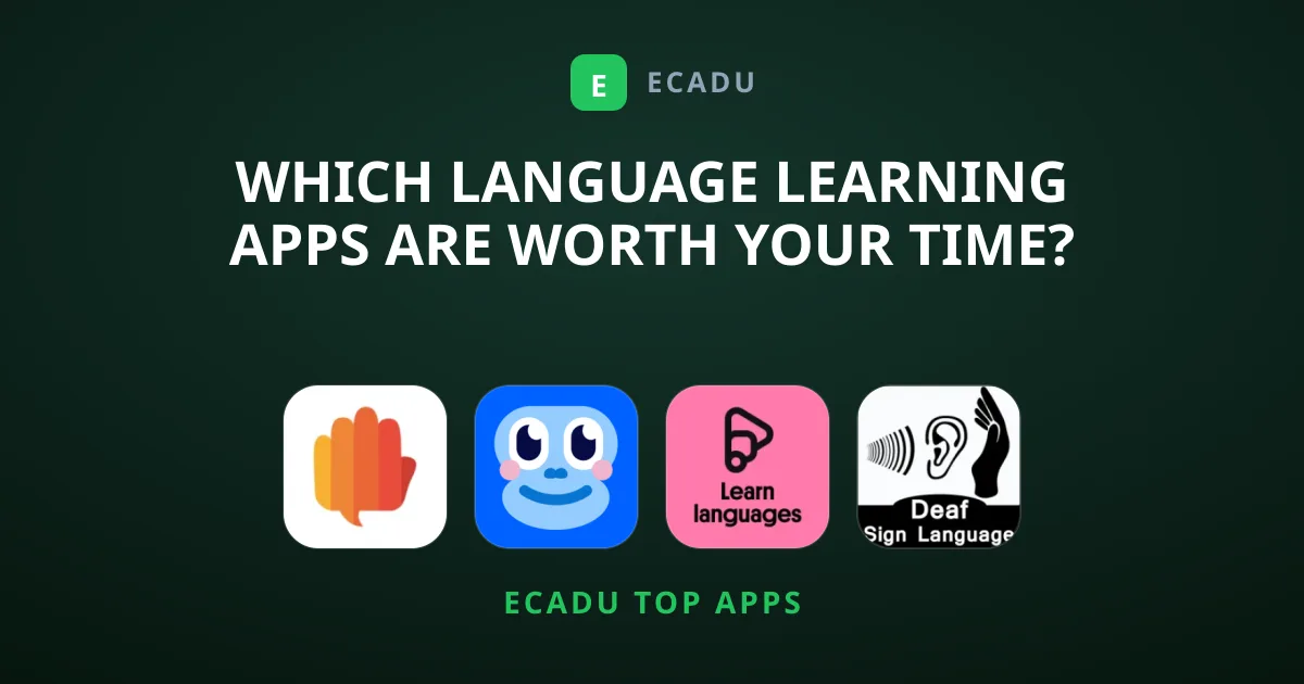 Which Language Learning Apps Are Worth Your Time?
